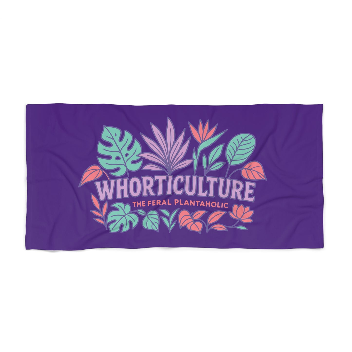 Whorticulture Beach Towel | Feral Plantaholic Towel, Tropical Beach Gear, Gift for Plant Lovers, Summer Essentials, Poolside Decor