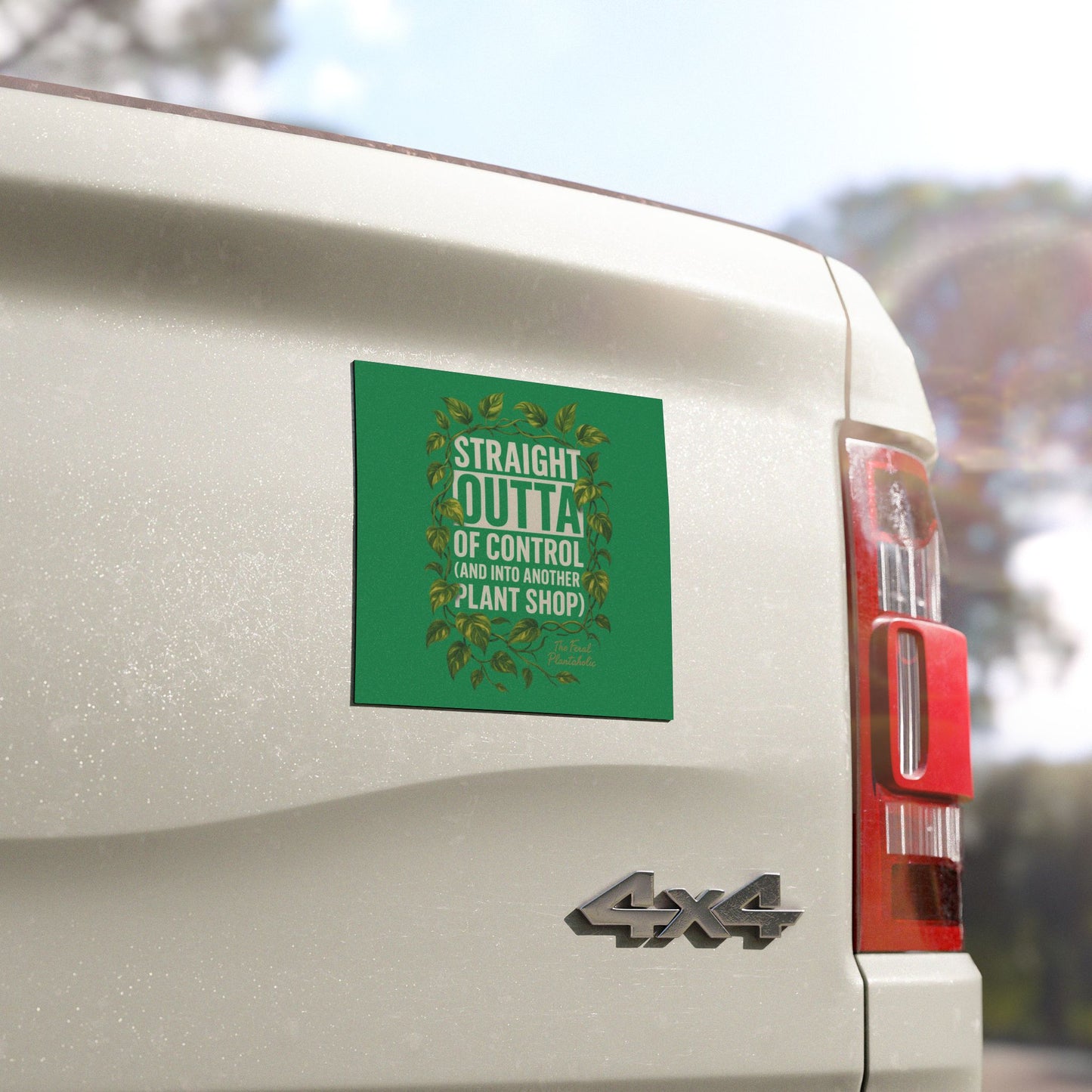 Plant Lover Car Magnet - "Straight Outta Control (and into another plant shop)"