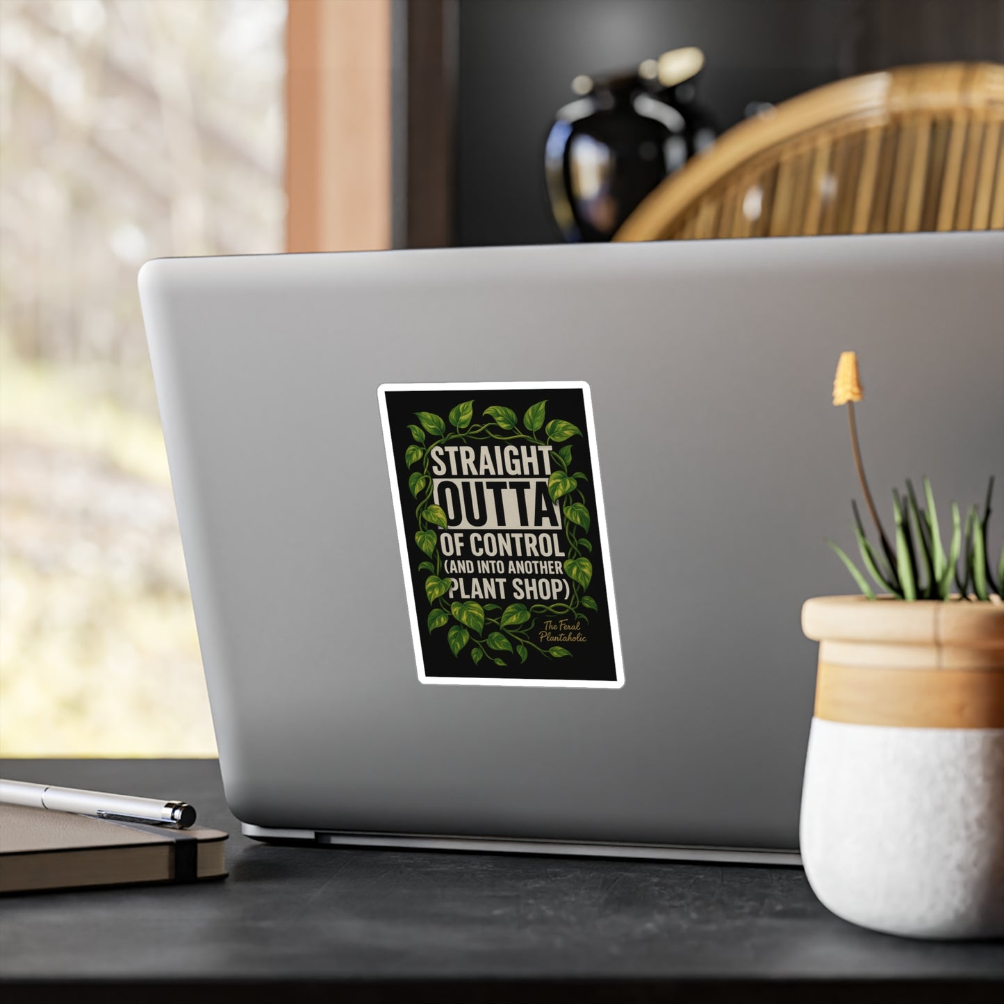 Houseplant Enthusiast Vinyl Decal - "Straight Outta of Control (and Into Another Plant Shop)"