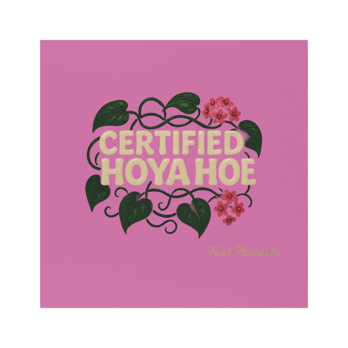 Certified Hoya Hoe Car Magnet, Plant Lover Gift, Funny Car Decor, Perfect for Gardeners, Indoor Plant Enthusiasts, Car Accessories