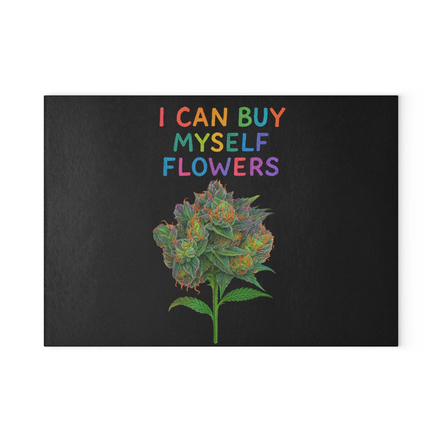 Glass Cutting Board — "I Can Buy Myself Flowers" Colorful Floral Kitchen Board