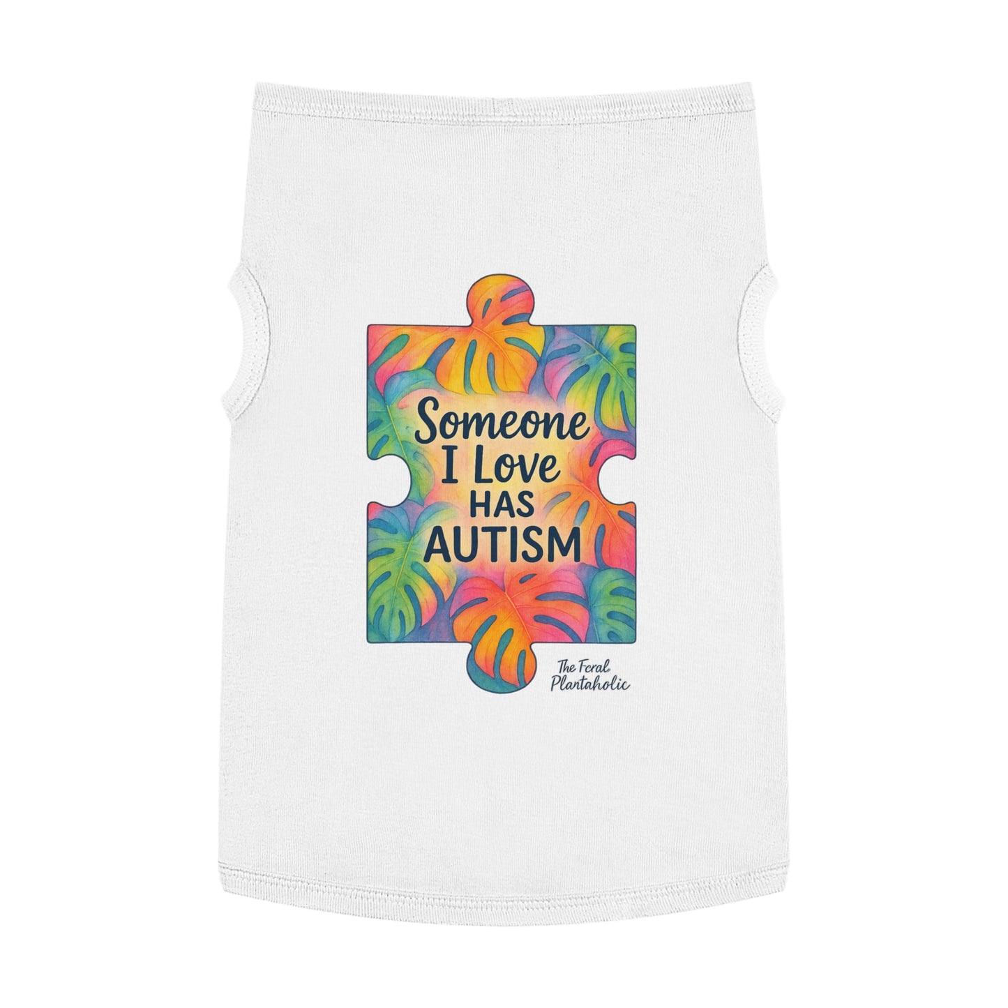 Pet Tank Top — "Someone I Love Has Autism" Puzzle Piece Awareness Dog Shirt
