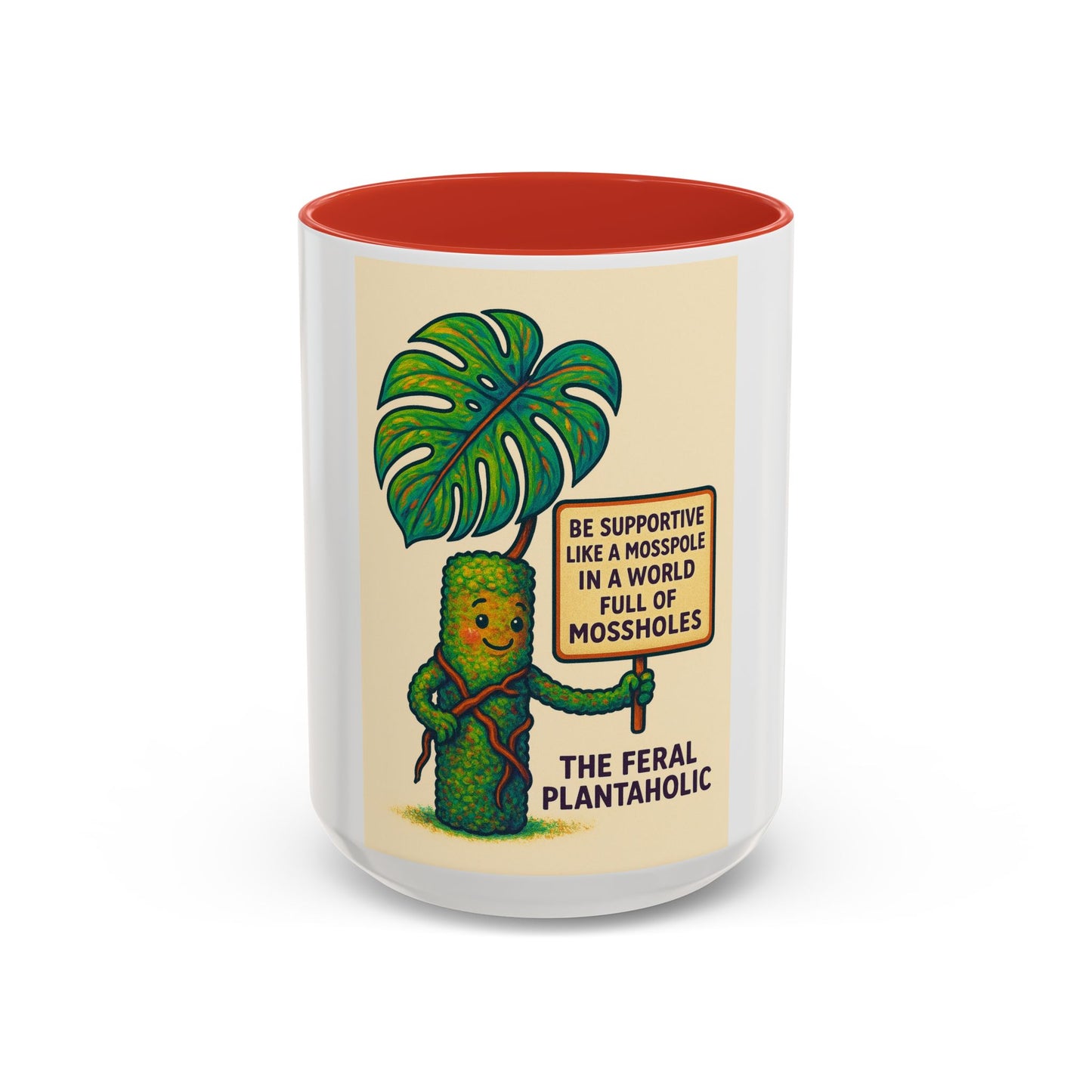 Feral Plantaholic Coffee Mug - Be Supportive Like a Moss Pole, Plant Lover Gift, Gardening Humor, Eco-friendly Mug, Unique Kitchenware