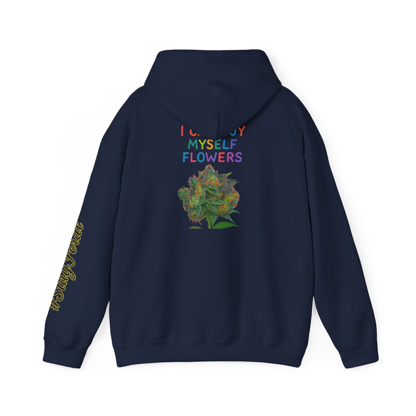 Hoodie — "I Buy My Myself Flowers" Floral Graphic Hoodie with #staypeace Sleeve