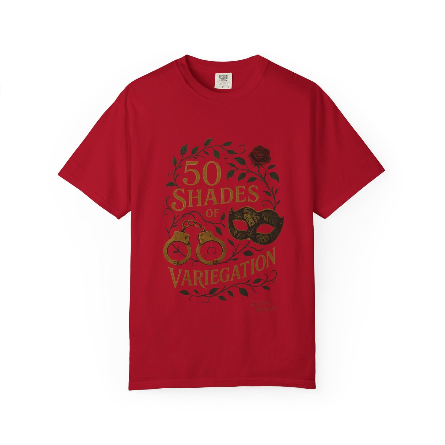 50 Shades of Variegation T-Shirt