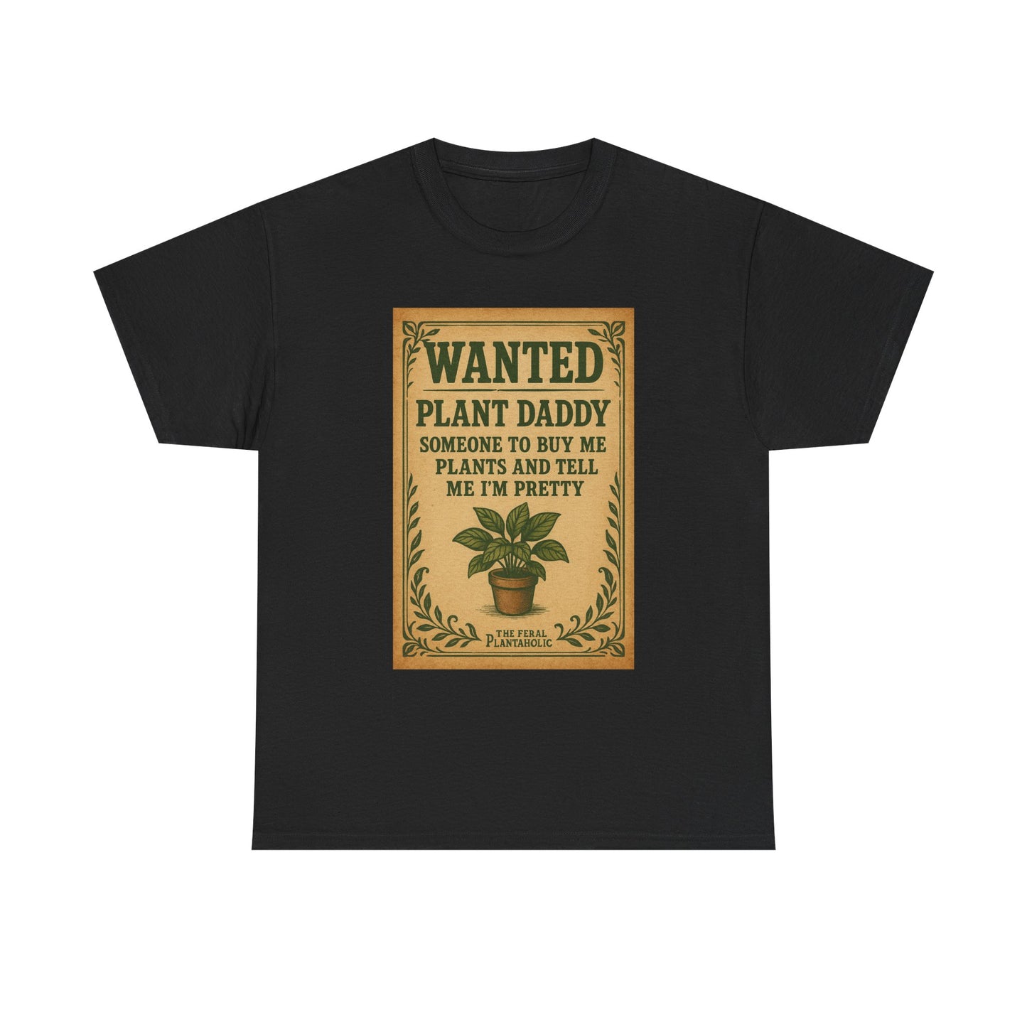 Wanted Plant Daddy Tee, Funny Plant Lover Shirt, Gift for Gardening Dad, Unisex Cotton T-Shirt, Cute Plant Dad Apparel