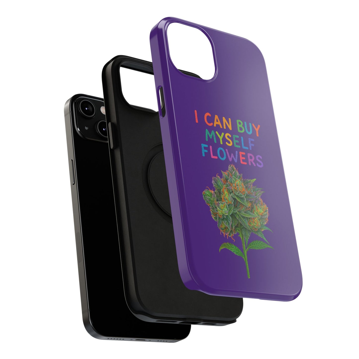 Impact-Resistant Phone Case — "I Can Buy Myself Flowers" Colorful Floral Statement