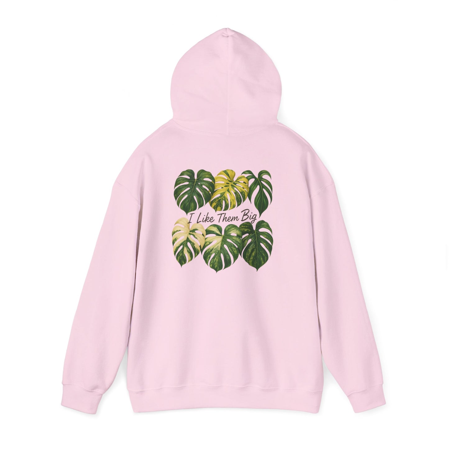 Monstera Leaves Hoodie - "I Like Them Big" Tropical Plant Lover Pullover