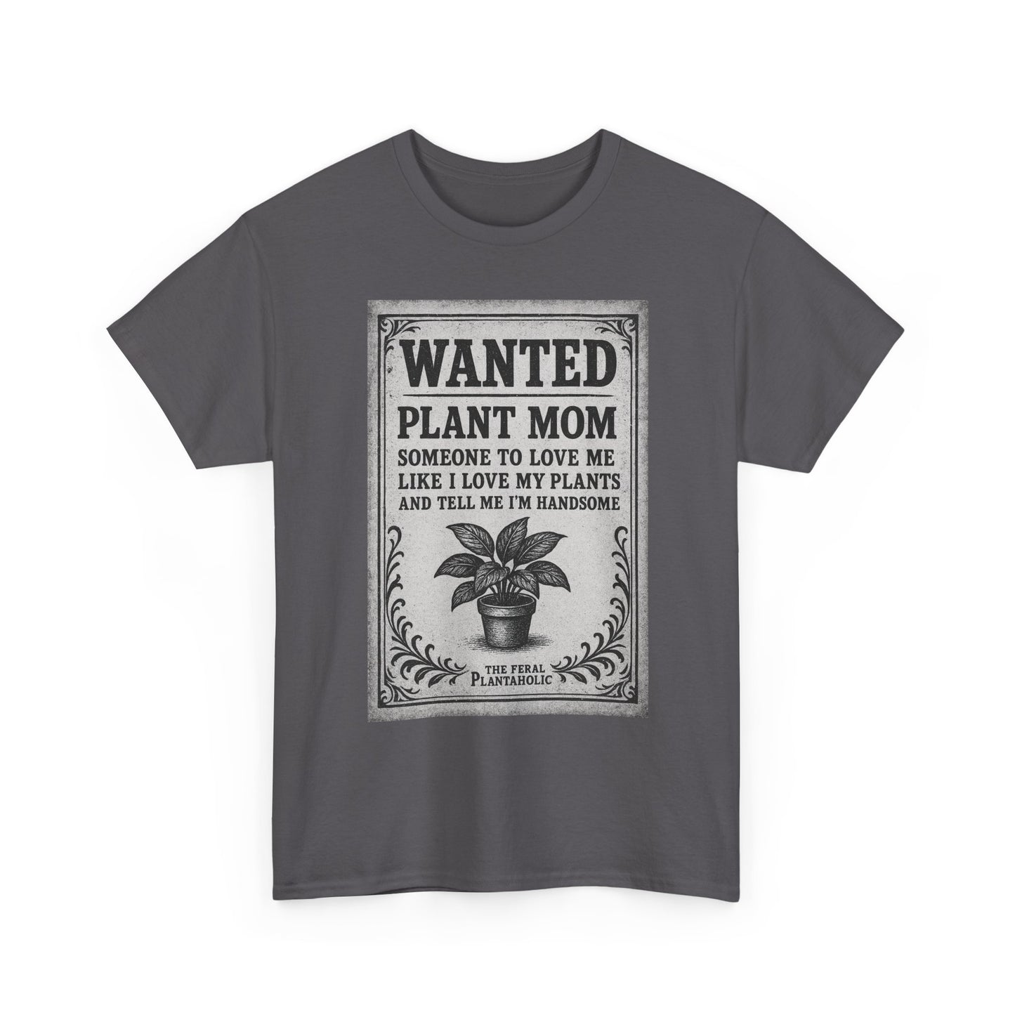 Wanted Plant Mom Unisex Heavy Cotton Tee, Plant Lover Gift, Gardening Shirt, Botanical Humor Tee, Houseplant Mom Apparel