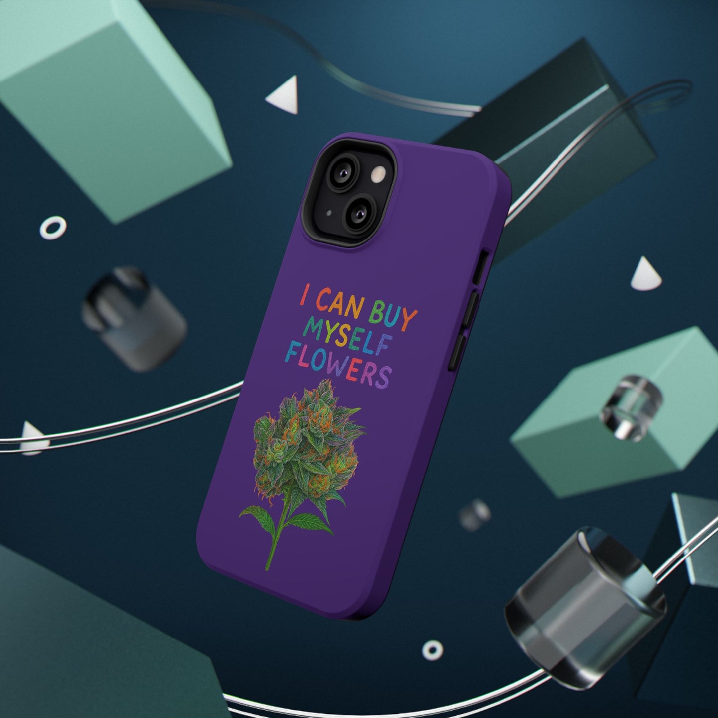 Impact-Resistant Phone Case — "I Can Buy Myself Flowers" Colorful Floral Statement