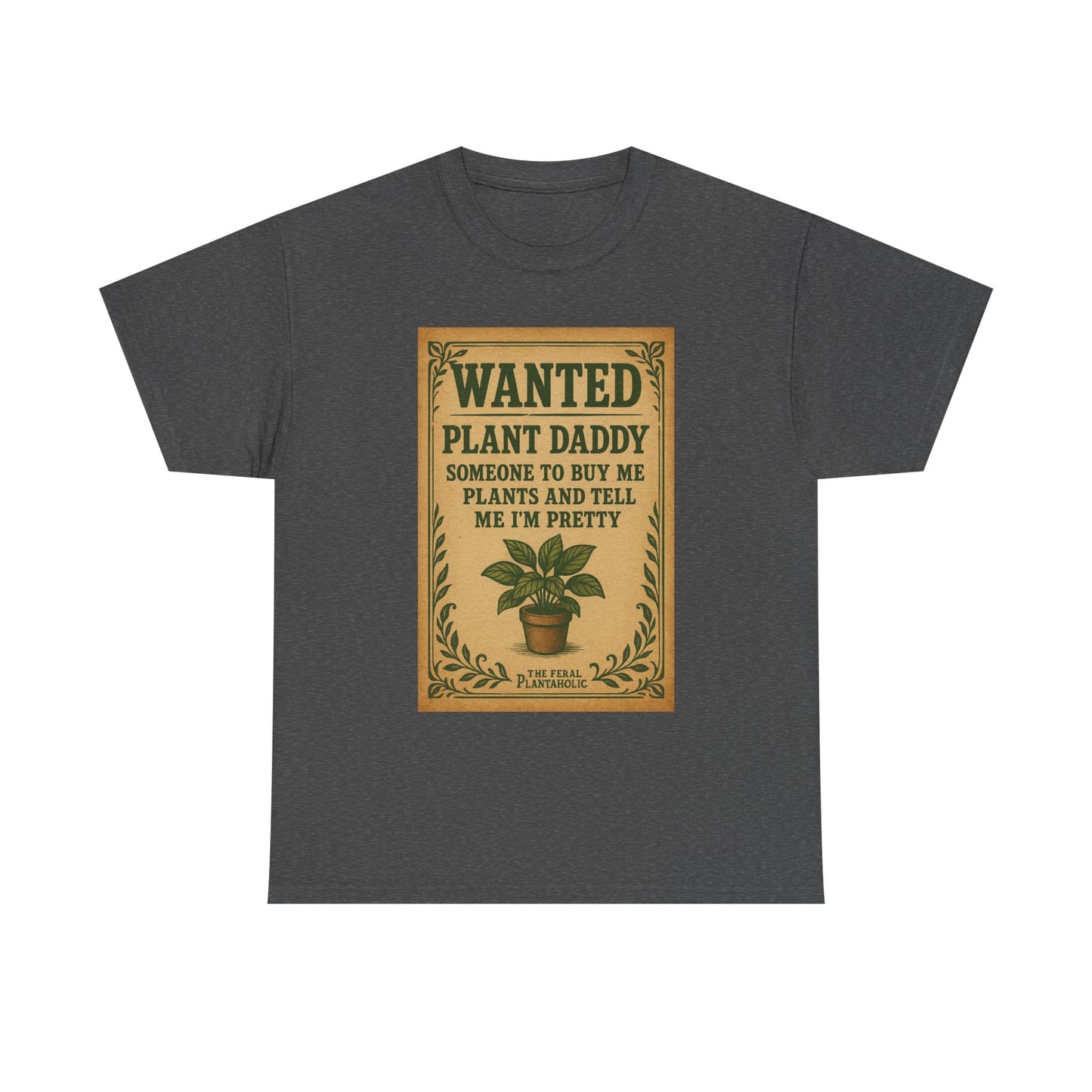 Wanted Plant Daddy Tee, Funny Plant Lover Shirt, Gift for Gardening Dad, Unisex Cotton T-Shirt, Cute Plant Dad Apparel