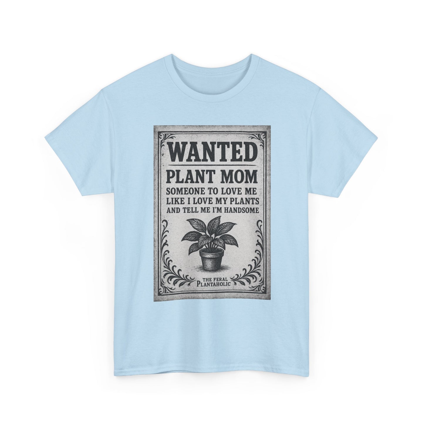 Wanted Plant Mom Unisex Heavy Cotton Tee, Plant Lover Gift, Gardening Shirt, Botanical Humor Tee, Houseplant Mom Apparel