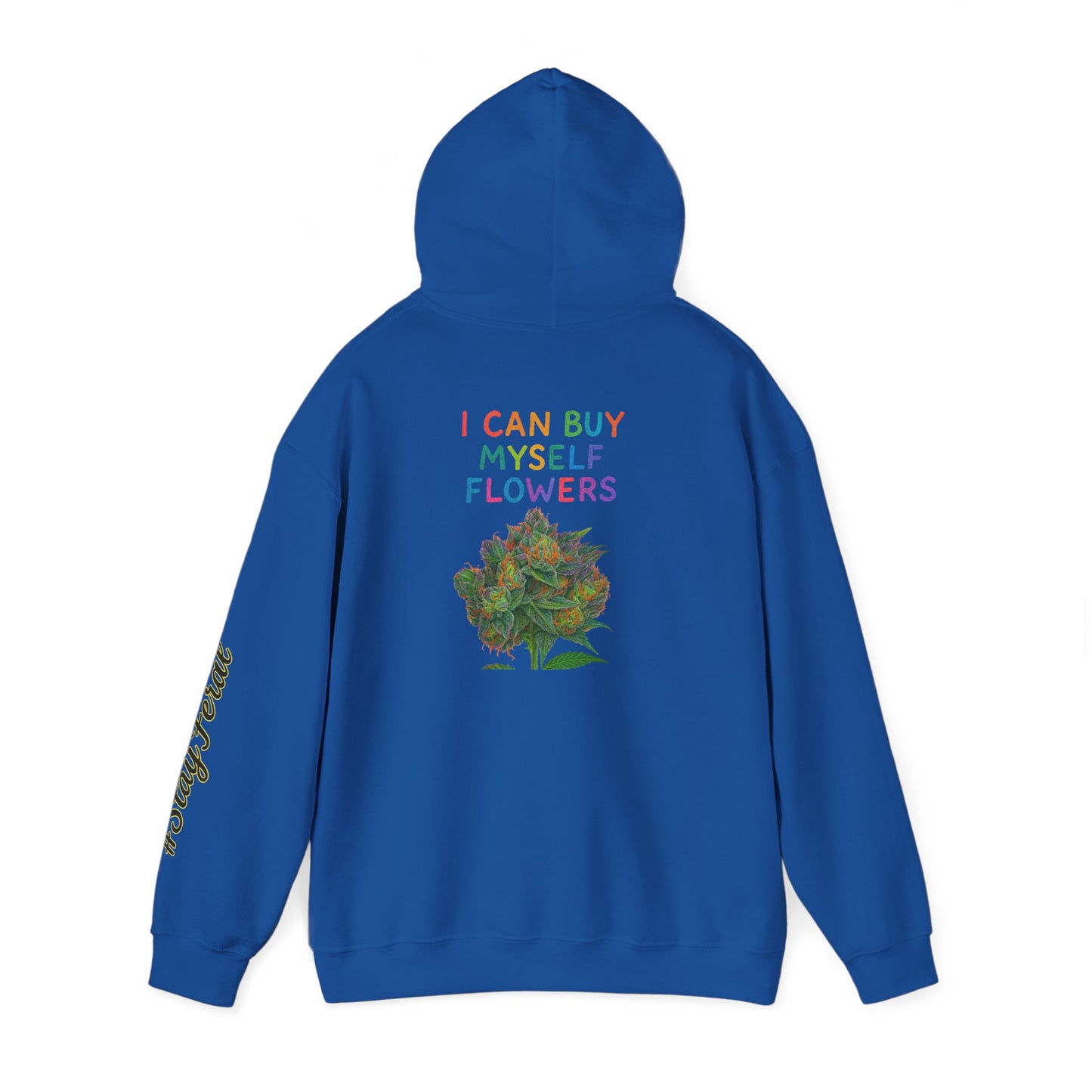 Hoodie — "I Buy My Myself Flowers" Floral Graphic Hoodie with #staypeace Sleeve