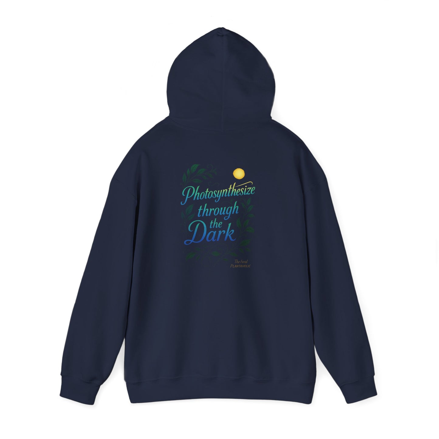 Eco-Friendly Graphic Hoodie for Nature Lovers - 'Photosynthesize through the Dark', Cozy Sweatshirt for Earth Day, Gift for Plant [...]