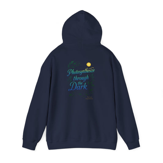 Eco-Friendly Graphic Hoodie for Nature Lovers - 'Photosynthesize through the Dark', Cozy Sweatshirt for Earth Day, Gift for Plant [...]