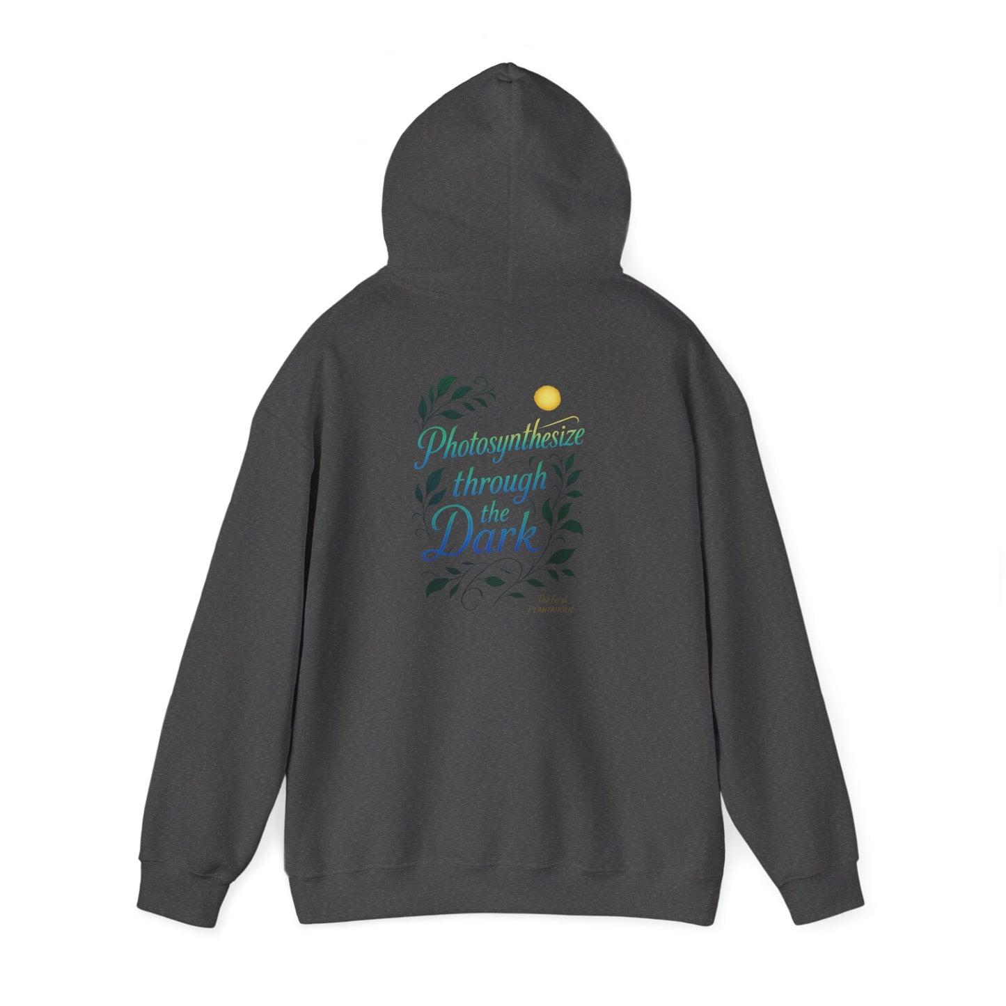 Eco-Friendly Graphic Hoodie for Nature Lovers - 'Photosynthesize through the Dark', Cozy Sweatshirt for Earth Day, Gift for Plant [...]