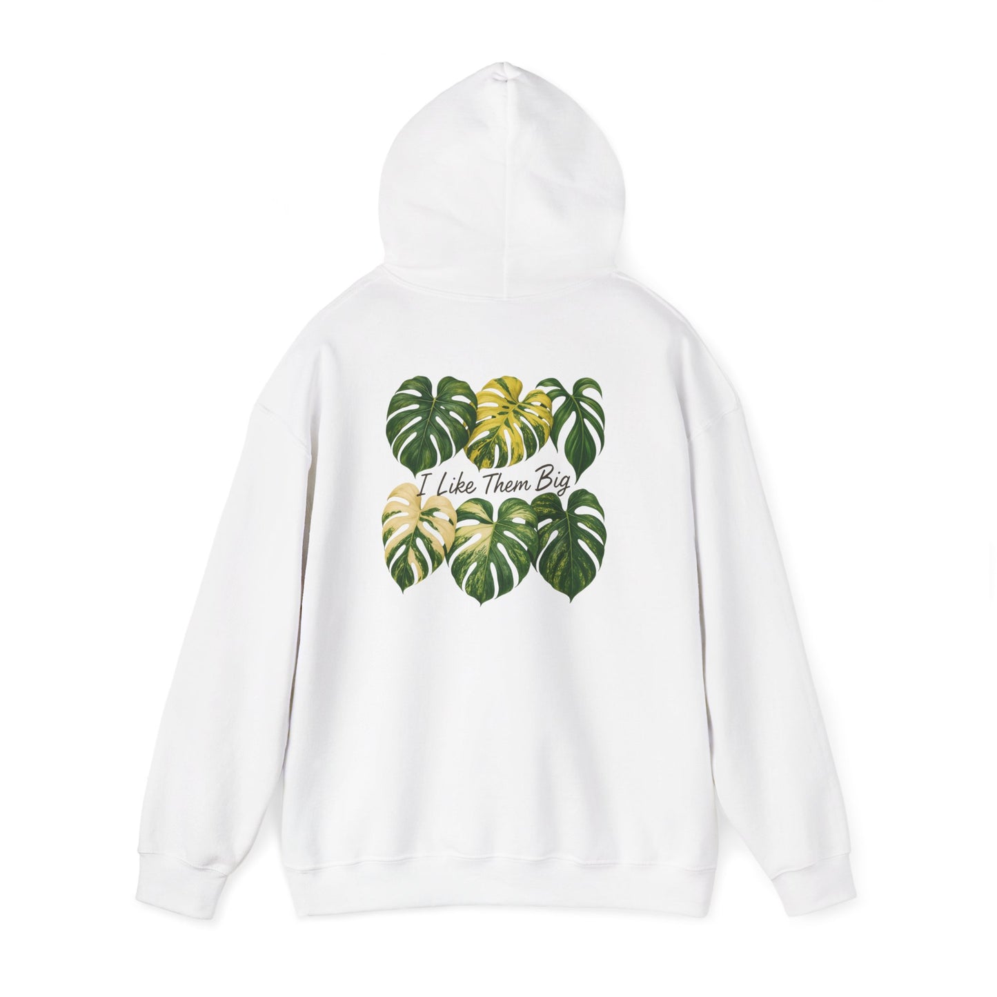 Monstera Leaves Hoodie - "I Like Them Big" Tropical Plant Lover Pullover