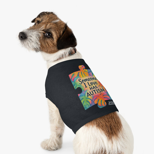 Pet Tank Top — "Someone I Love Has Autism" Puzzle Piece Awareness Dog Shirt