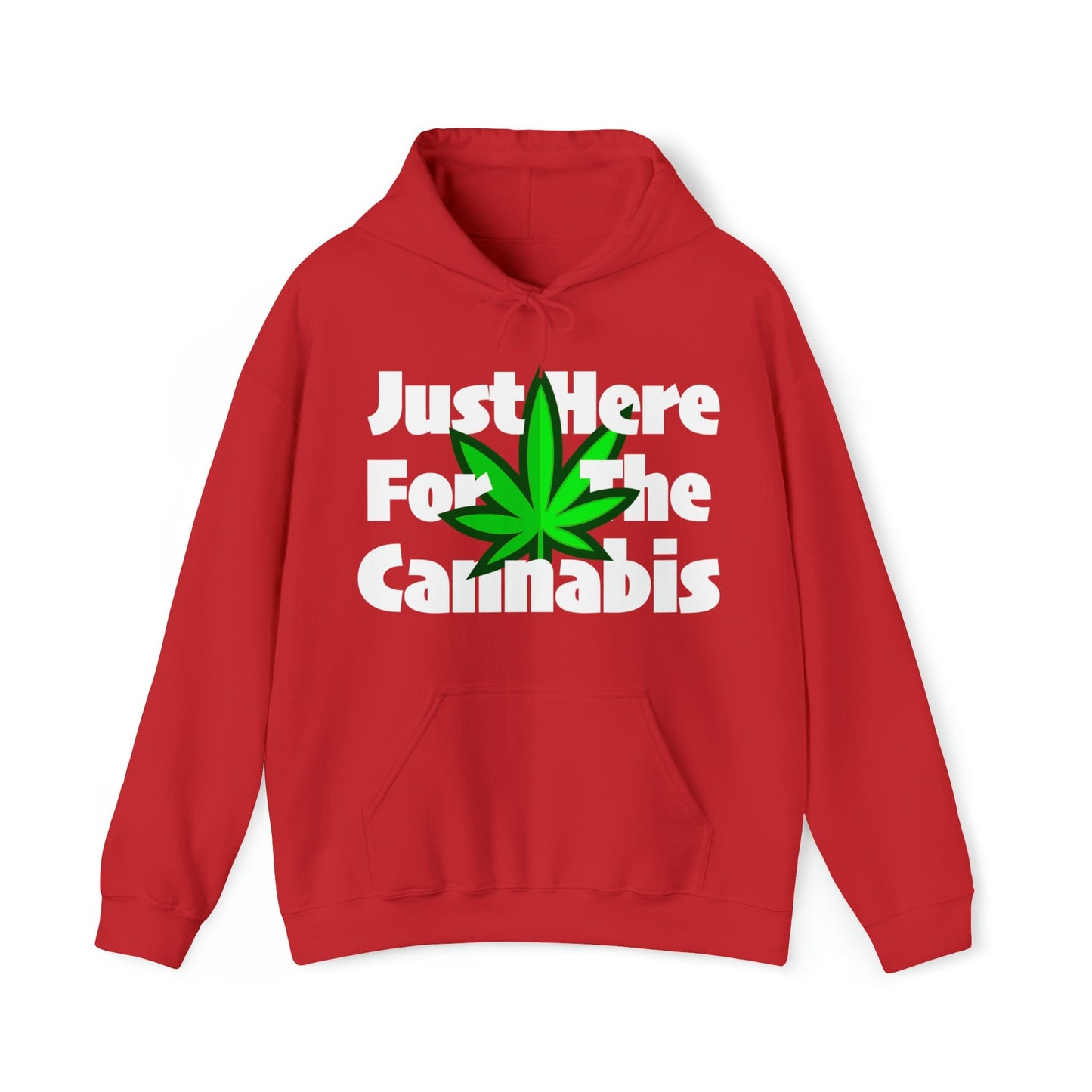 Just Here for the Cannabis Stoner Hoodie