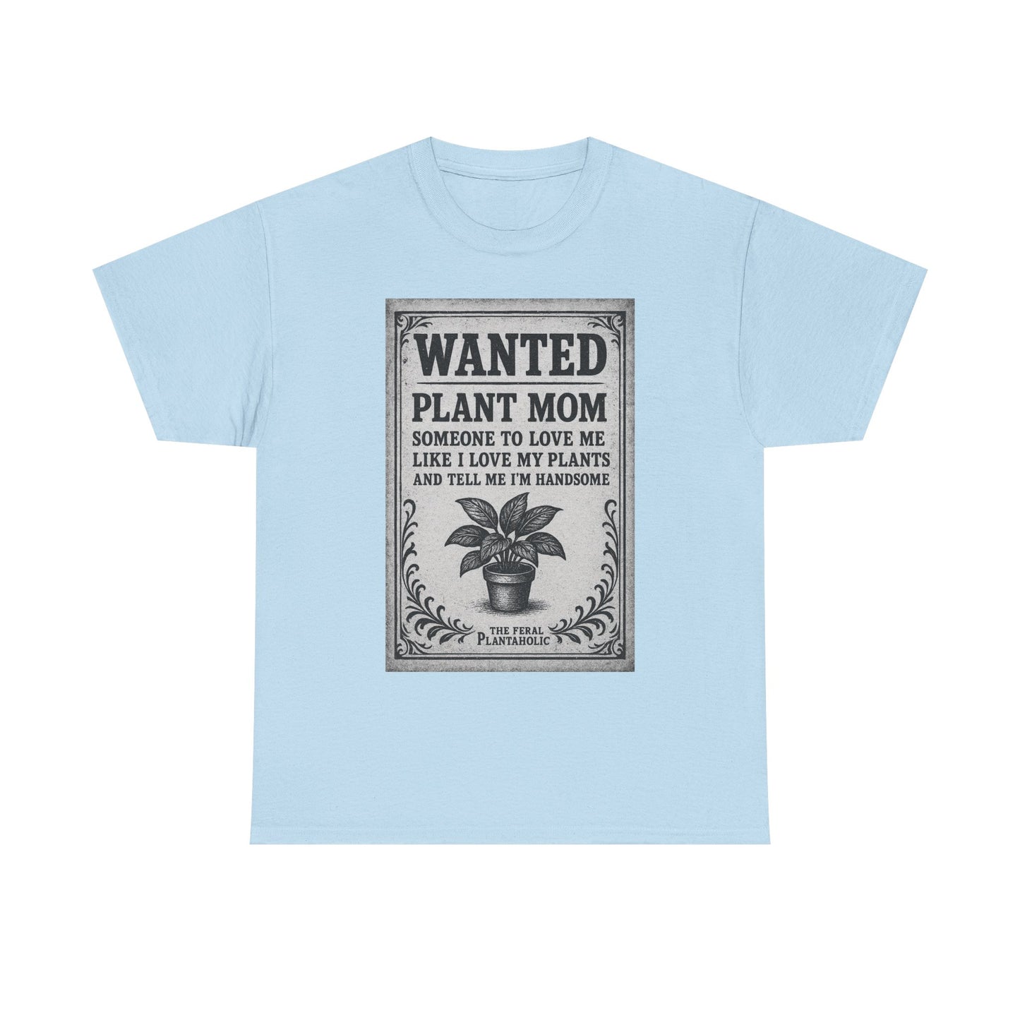 Wanted Plant Mom Unisex Heavy Cotton Tee, Plant Lover Gift, Gardening Shirt, Botanical Humor Tee, Houseplant Mom Apparel