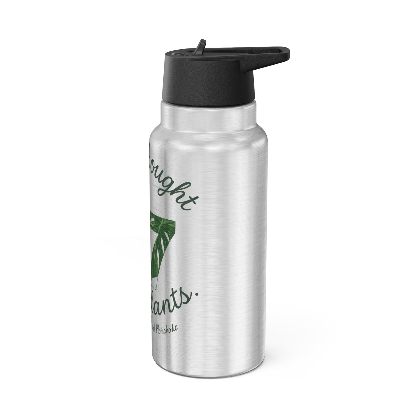 32oz Plant Lover Tumbler — “I Only Bought 67 More Plants” Travel Bottle