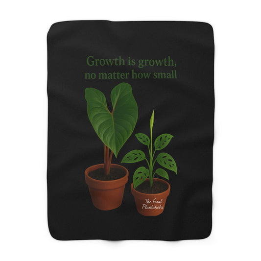 Plant Lover's Sherpa Fleece Blanket - Cozy Home Decor, Growth Motivation Gift, Plant Mom Gift, Unique Throw Blanket, Inspirational Home