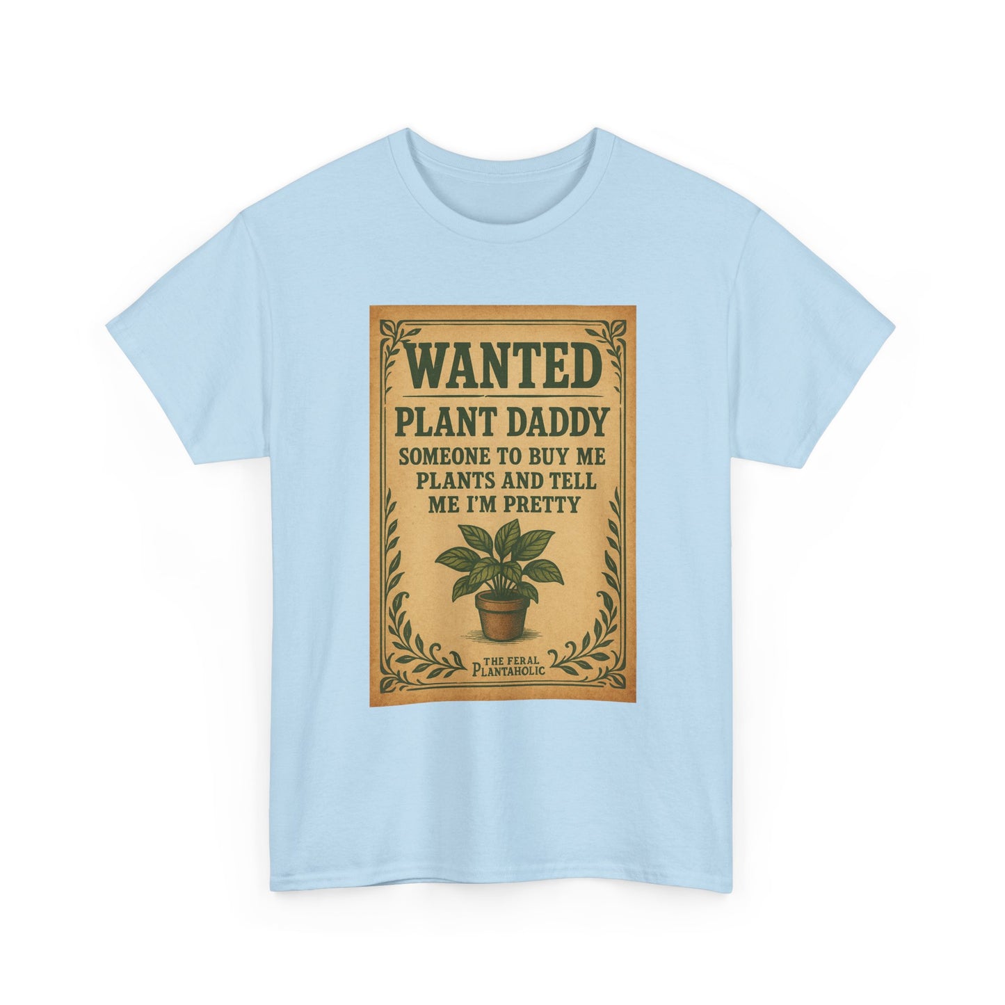 Wanted Plant Daddy Tee, Funny Plant Lover Shirt, Gift for Gardening Dad, Unisex Cotton T-Shirt, Cute Plant Dad Apparel