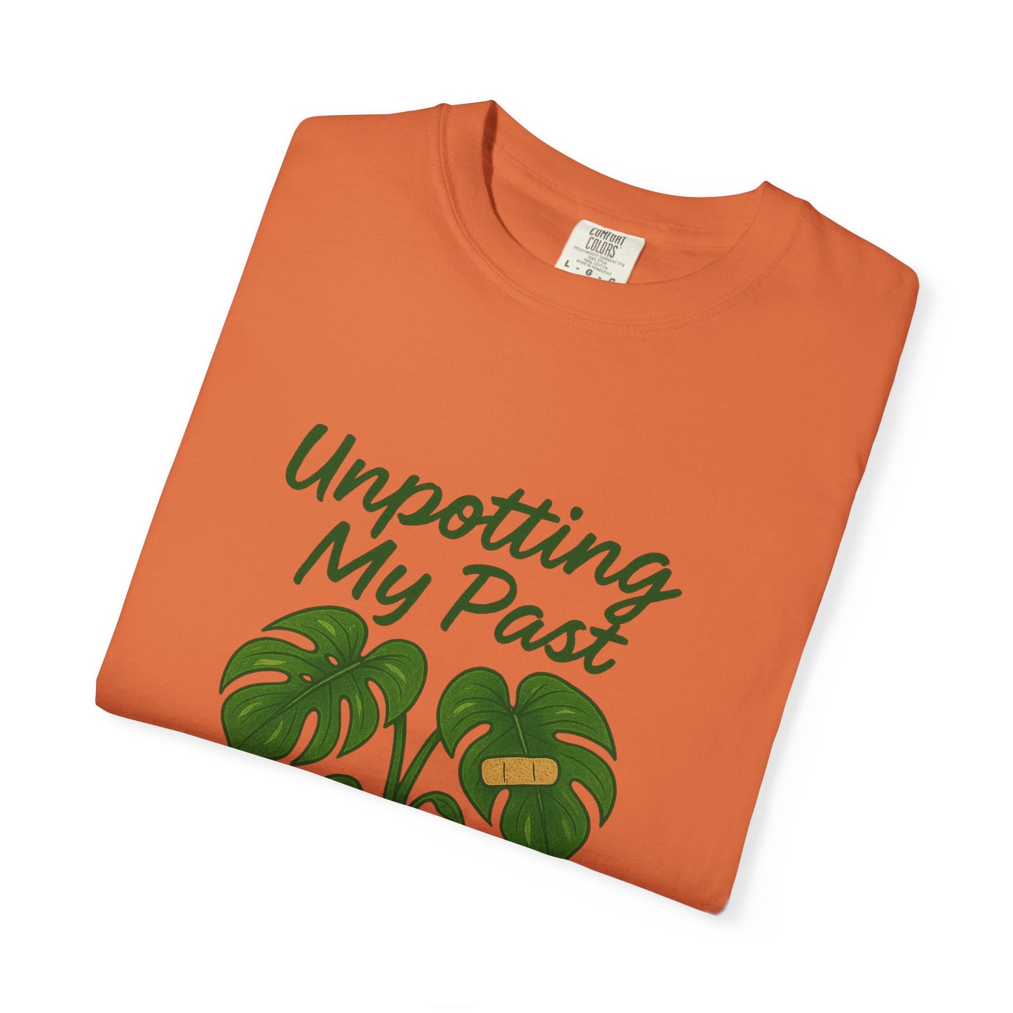 Unisex Garment-Dyed T-Shirt - "Unpotting My Past" with Monstera Design for Mental Health Awareness
