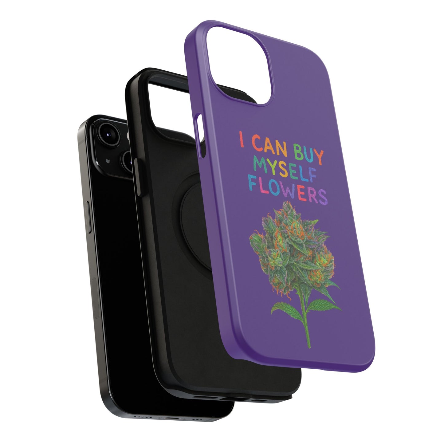 Impact-Resistant Phone Case — "I Can Buy Myself Flowers" Colorful Floral Statement
