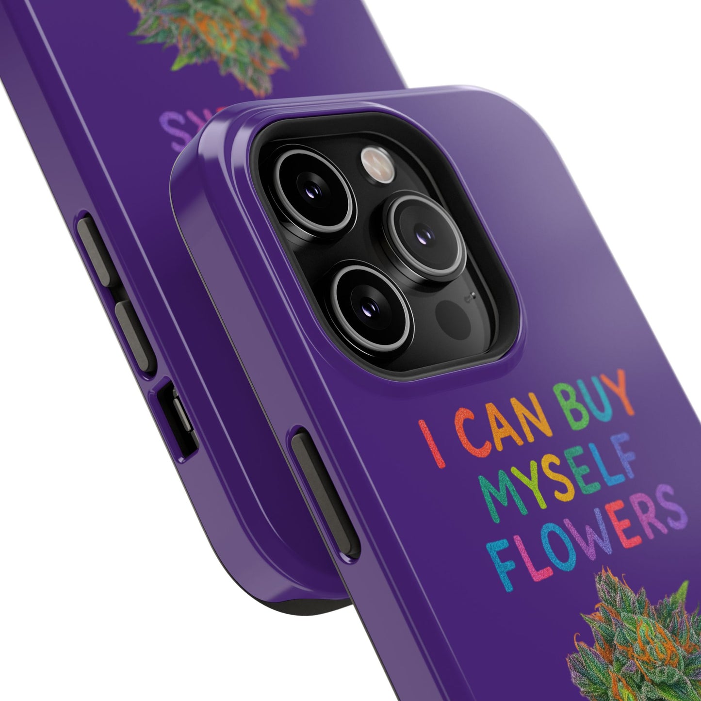 Impact-Resistant Phone Case — "I Can Buy Myself Flowers" Colorful Floral Statement