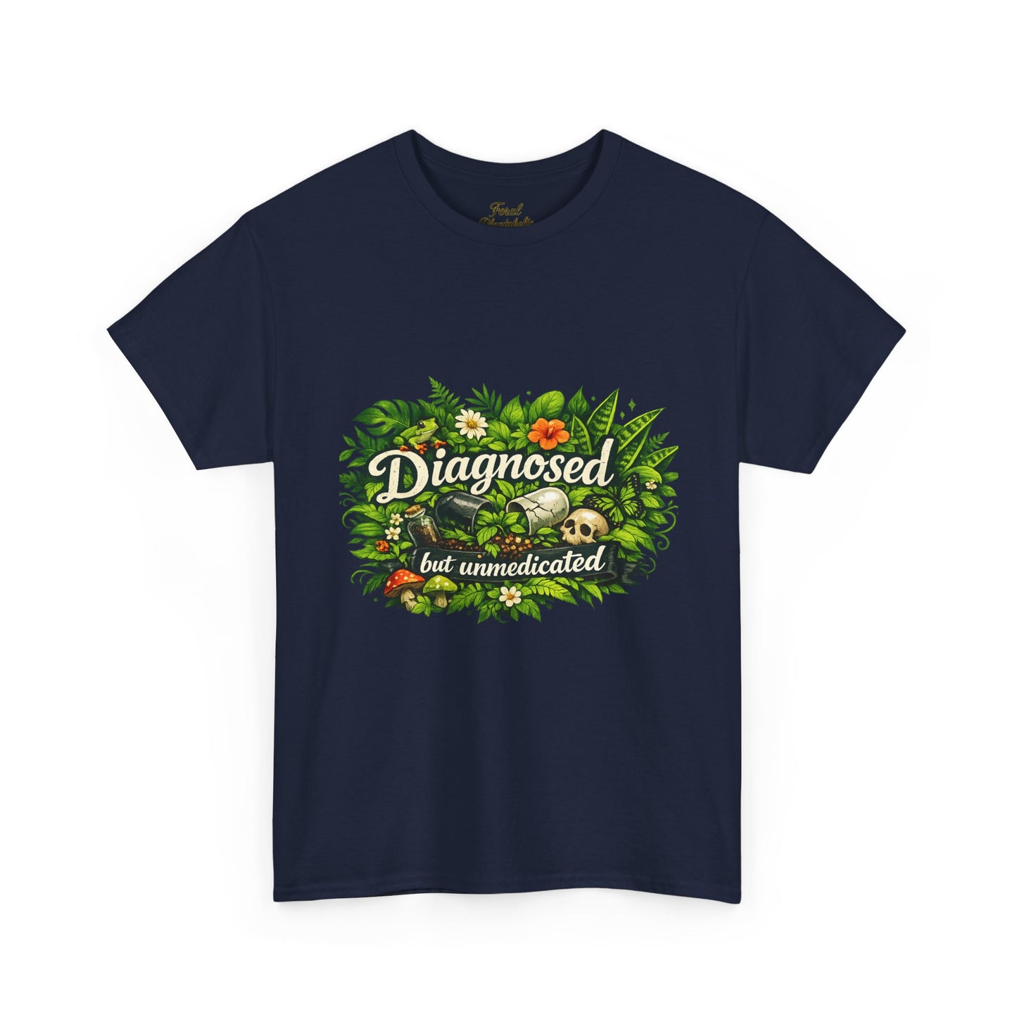 T-Shirt — "Diagnosed but Unmedicated" Floral Mental Health Awareness Tee