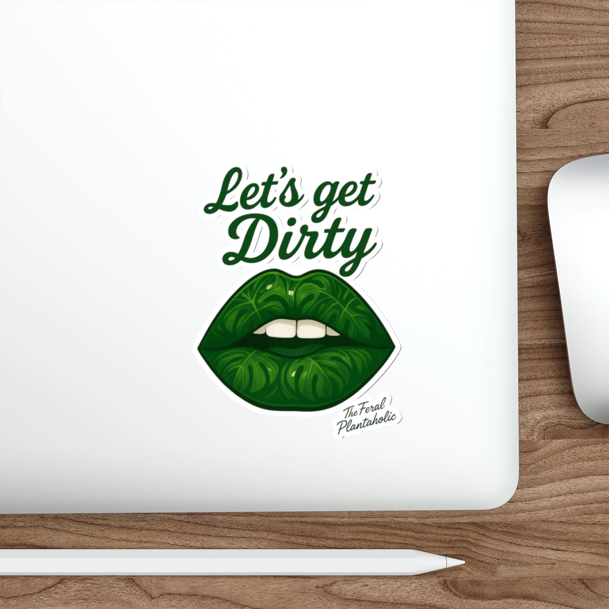 Let's Get Dirty Die-Cut Stickers for Plant Lovers