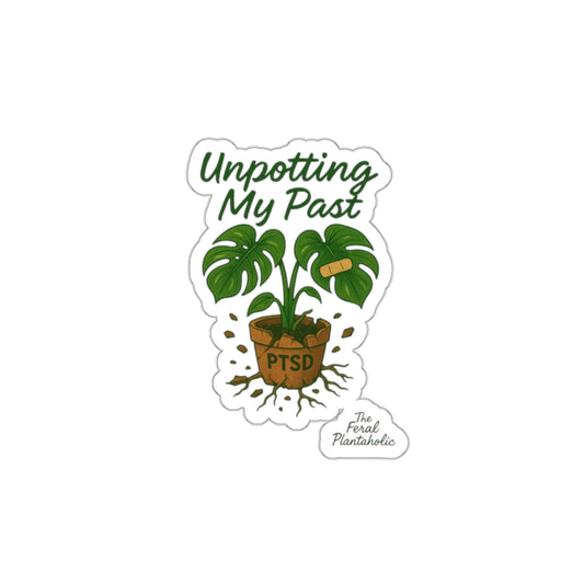 PTSD Awareness Die-Cut Stickers - Unpotting My Past Design