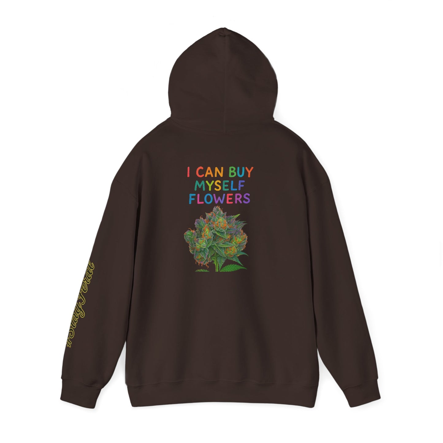 Hoodie — "I Buy My Myself Flowers" Floral Graphic Hoodie with #staypeace Sleeve
