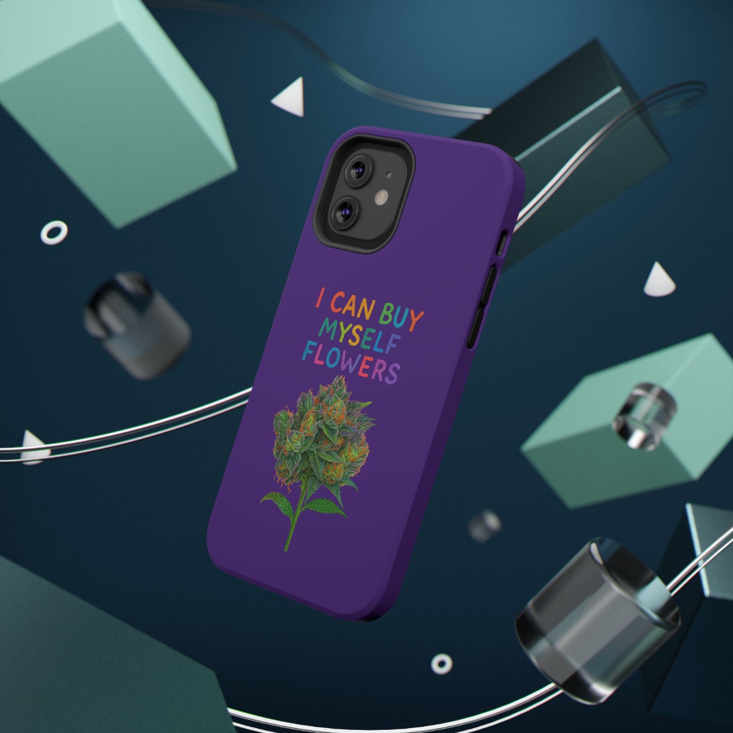 Impact-Resistant Phone Case — "I Can Buy Myself Flowers" Colorful Floral Statement