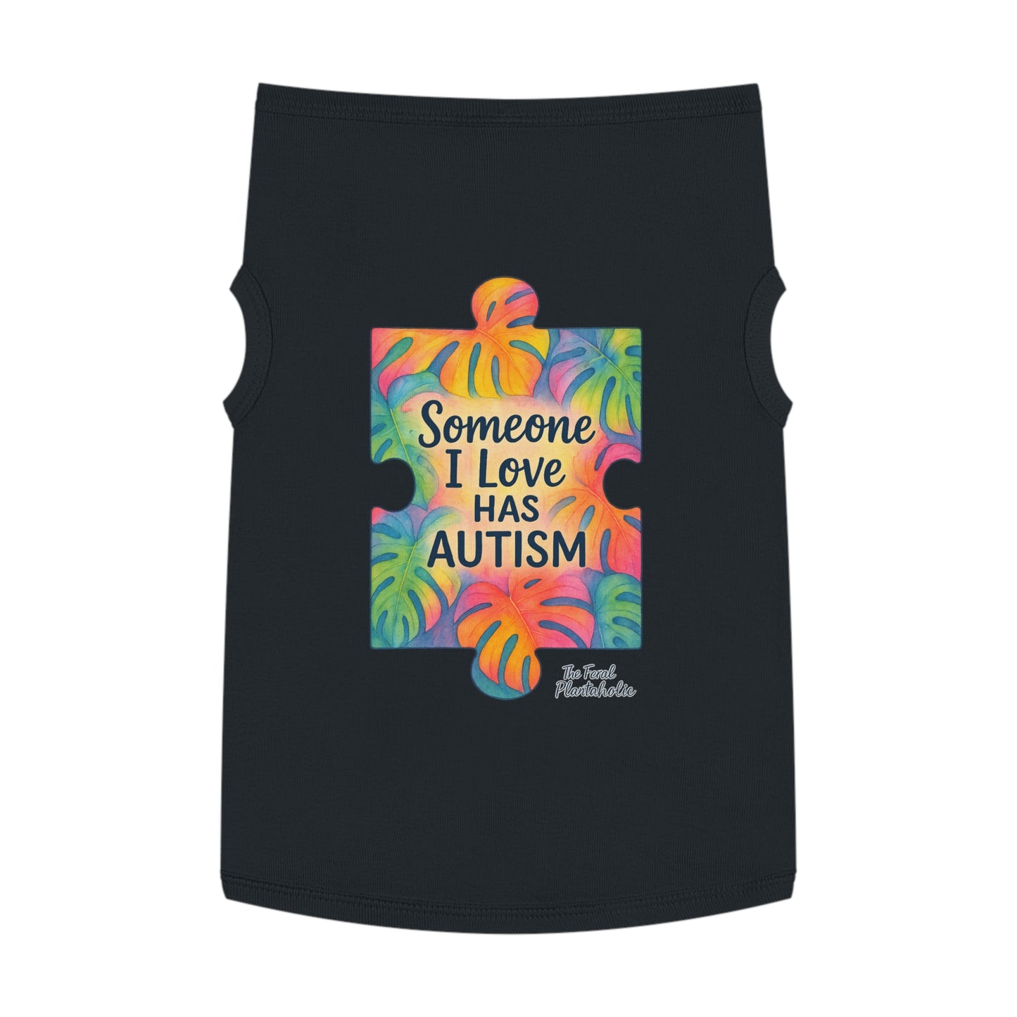 Pet Tank Top — "Someone I Love Has Autism" Puzzle Piece Awareness Dog Shirt