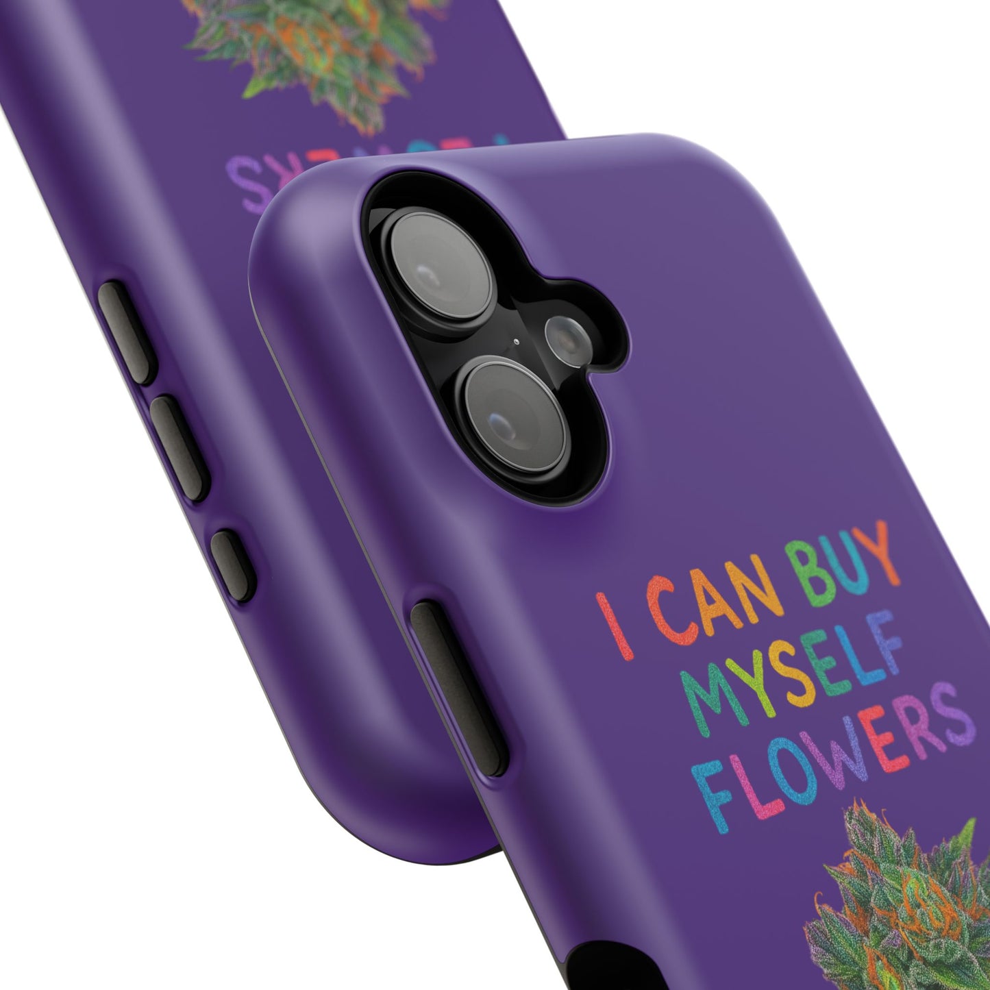 Impact-Resistant Phone Case — "I Can Buy Myself Flowers" Colorful Floral Statement