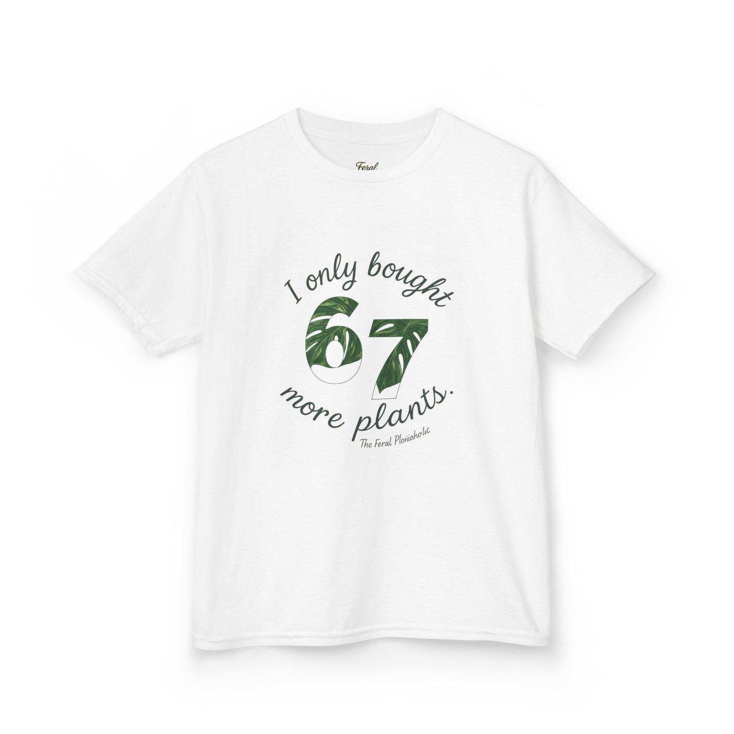 Kids Tee — "I Only Bought 67 More Plants" Plant Lover Shirt
