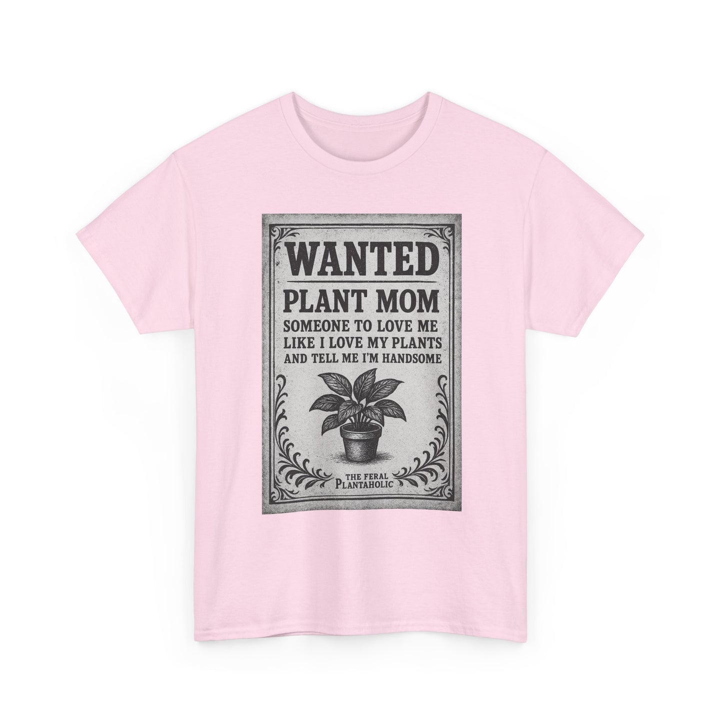 Wanted Plant Mom Unisex Heavy Cotton Tee, Plant Lover Gift, Gardening Shirt, Botanical Humor Tee, Houseplant Mom Apparel