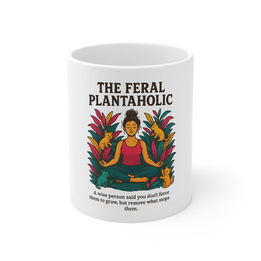 Feral Plantaholic Mug - Perfect for Plant Lovers, Coffee Drinkers, Gardeners, Self-Care, Unique Gift for Friends
