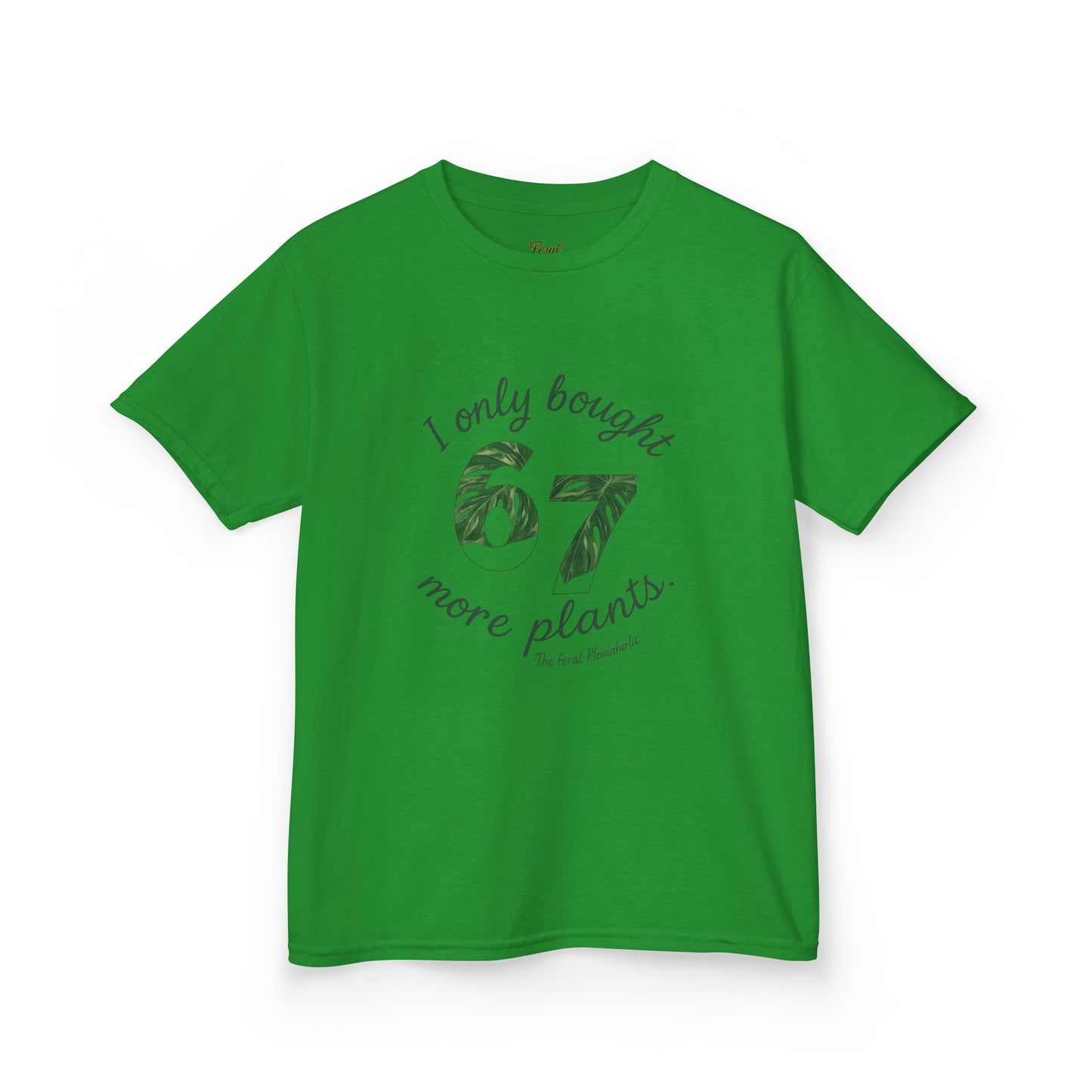 Kids Tee — "I Only Bought 67 More Plants" Plant Lover Shirt