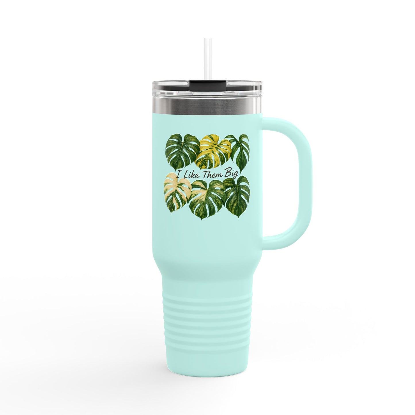 40oz Insulated Travel Mug — Monstera Leaves "I Like Them Big" Tropical Tumbler