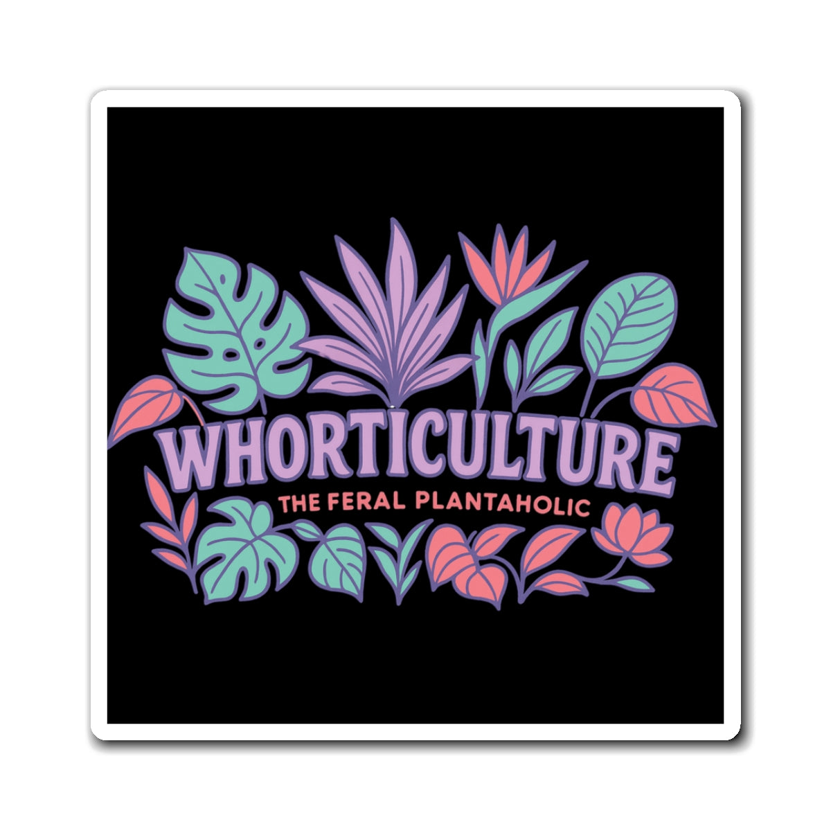 Feral Plantaholic Magnets, Whorticulture Refrigerator Decor, Botanical Kitchen Accessories, Plant Lover Gift, Gardening Enthusiast