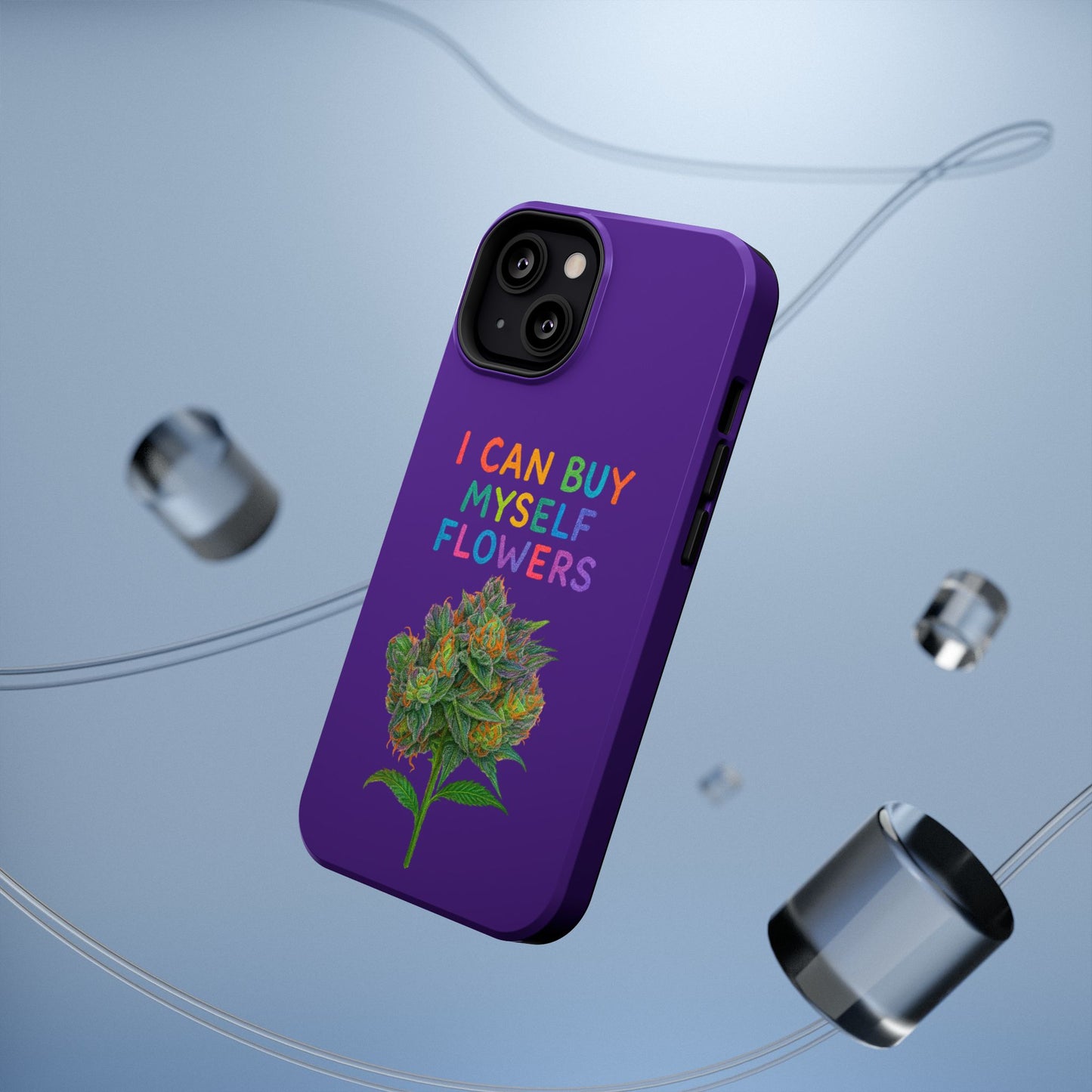 Impact-Resistant Phone Case — "I Can Buy Myself Flowers" Colorful Floral Statement