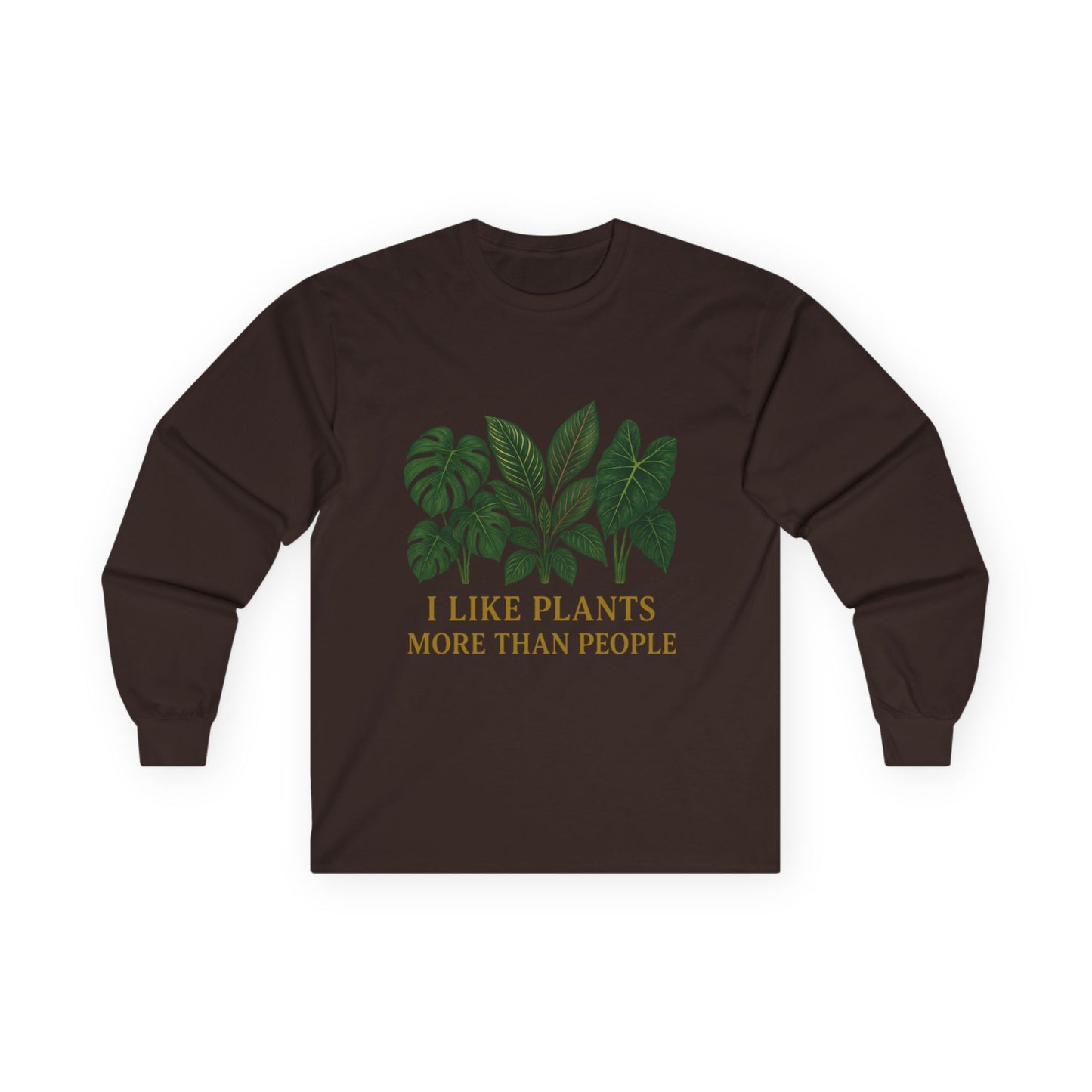 Plant Lover Long Sleeve Tee — "I Like Plants More Than People" Graphic