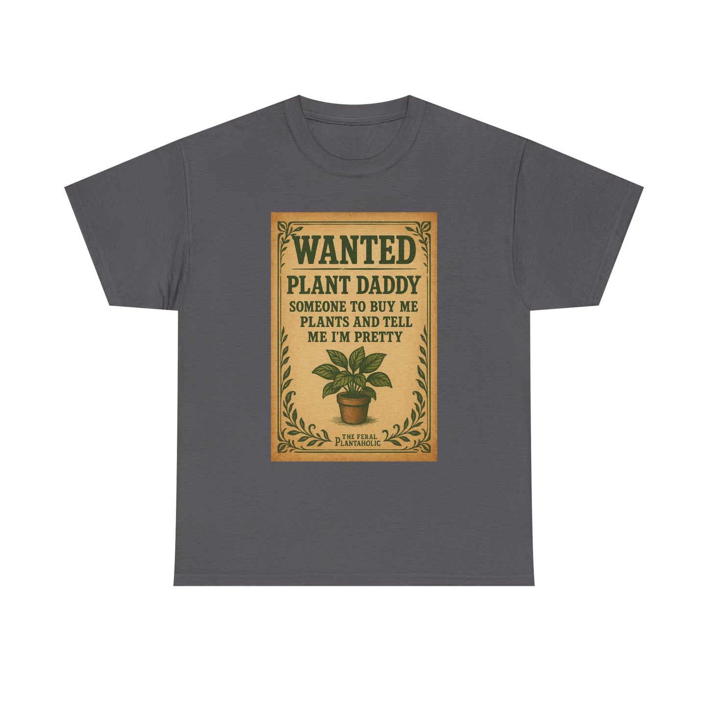 Wanted Plant Daddy Tee, Funny Plant Lover Shirt, Gift for Gardening Dad, Unisex Cotton T-Shirt, Cute Plant Dad Apparel