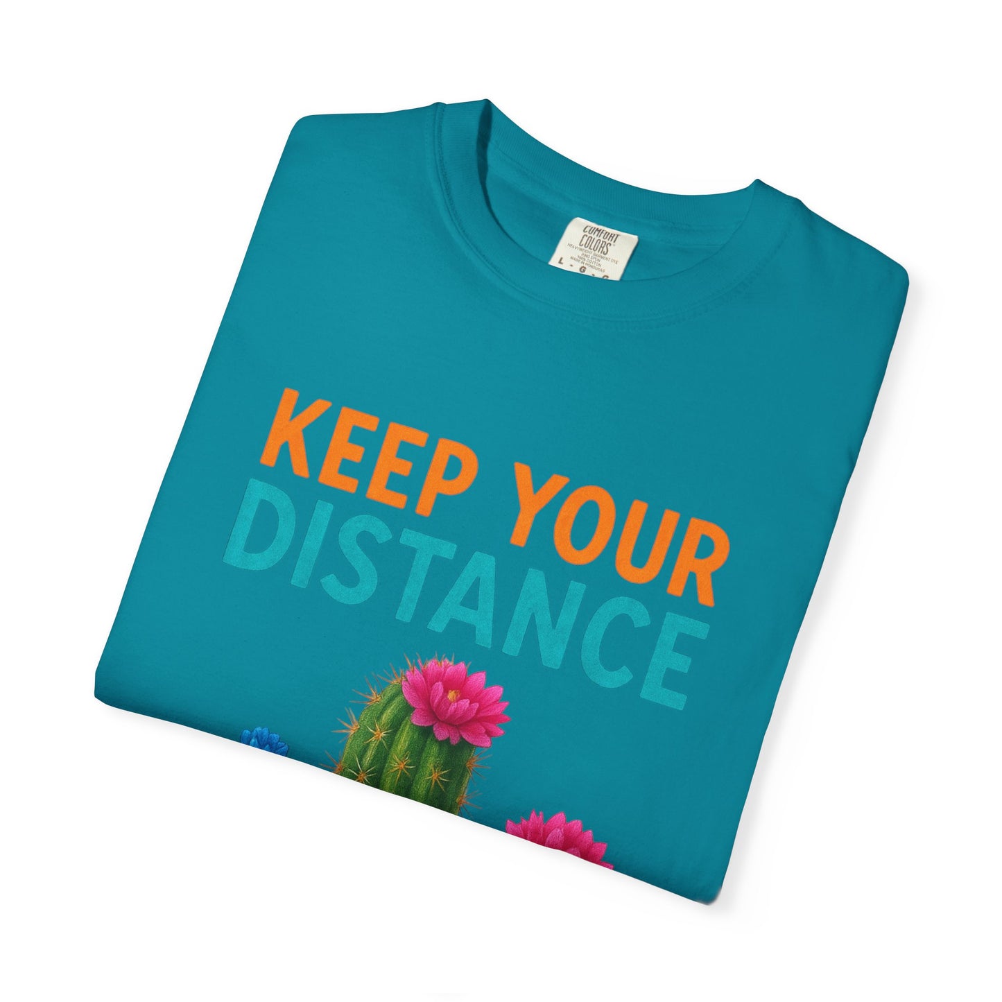 Keep Your Distance Cactus T-Shirt — "It's Safer" Humorous Social Distancing Tee