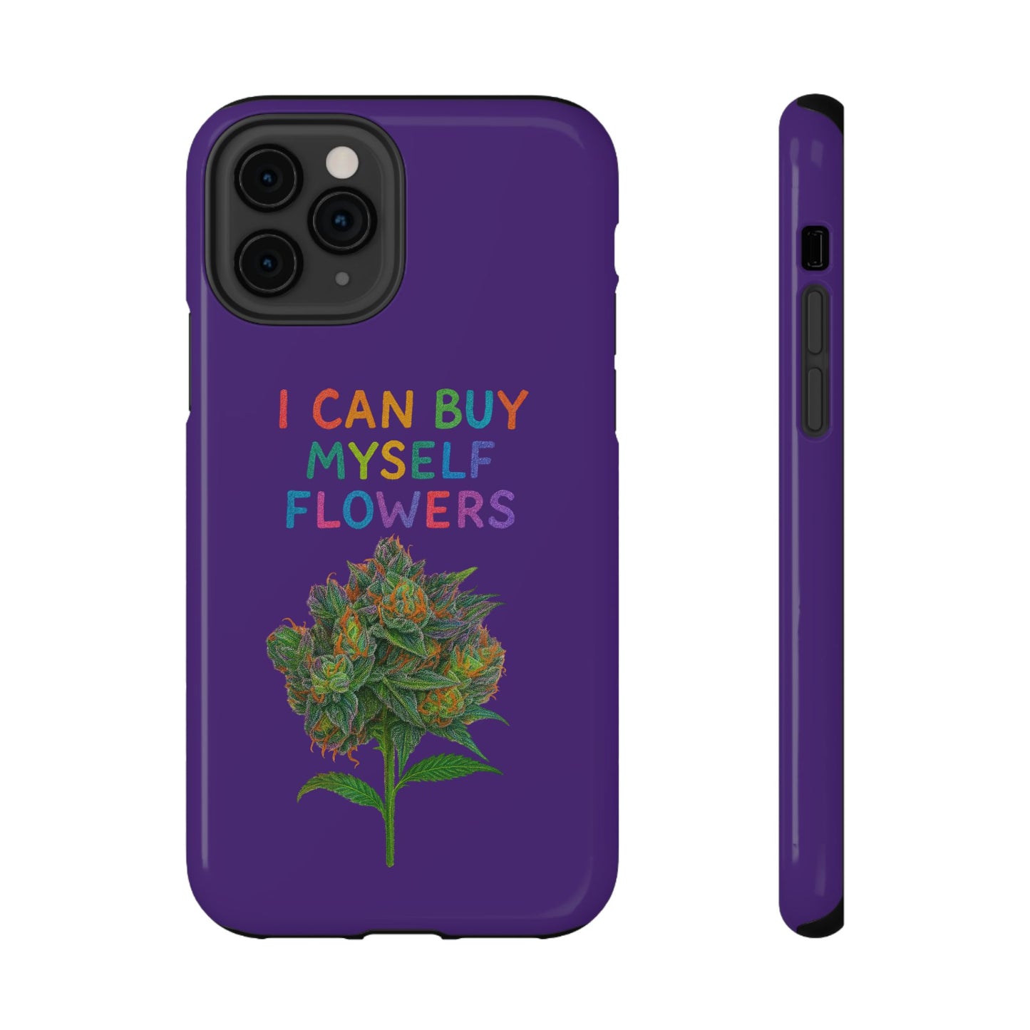 Impact-Resistant Phone Case — "I Can Buy Myself Flowers" Colorful Floral Statement