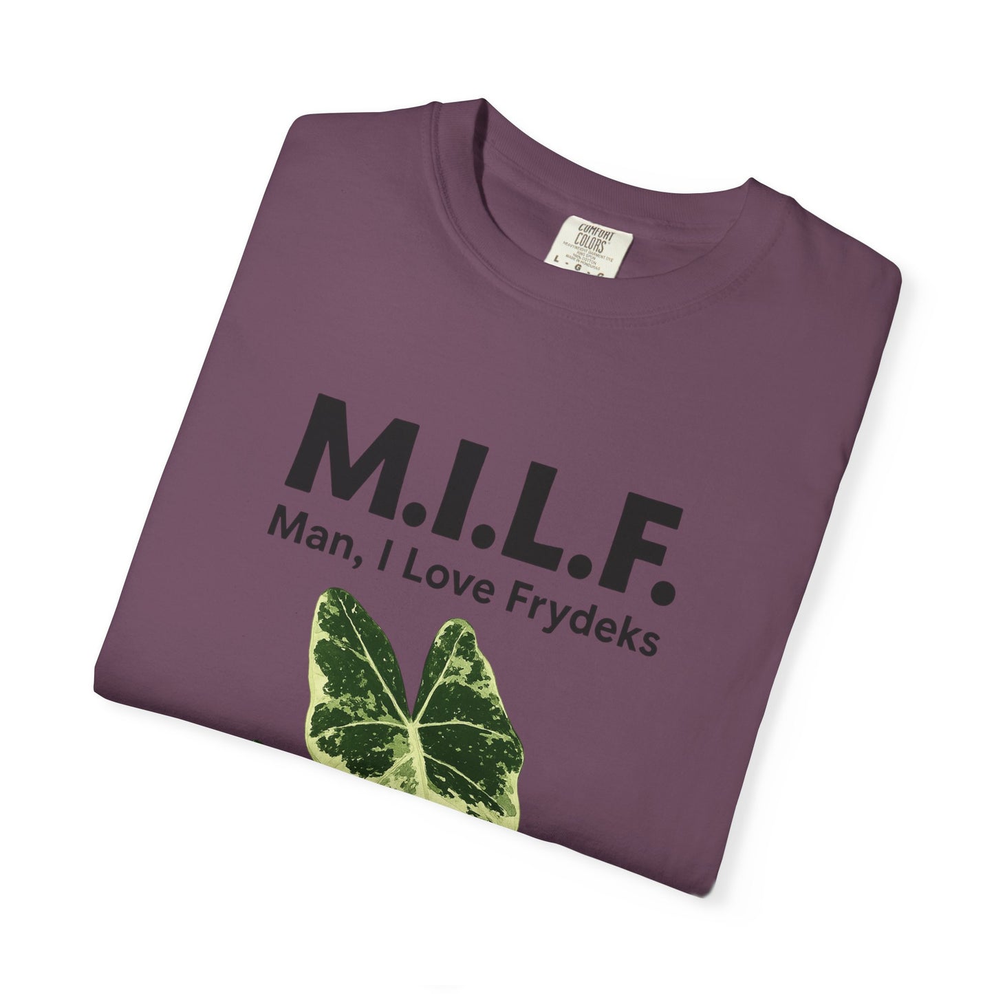 M.I.L.F. Plant Lover Unisex T-Shirt