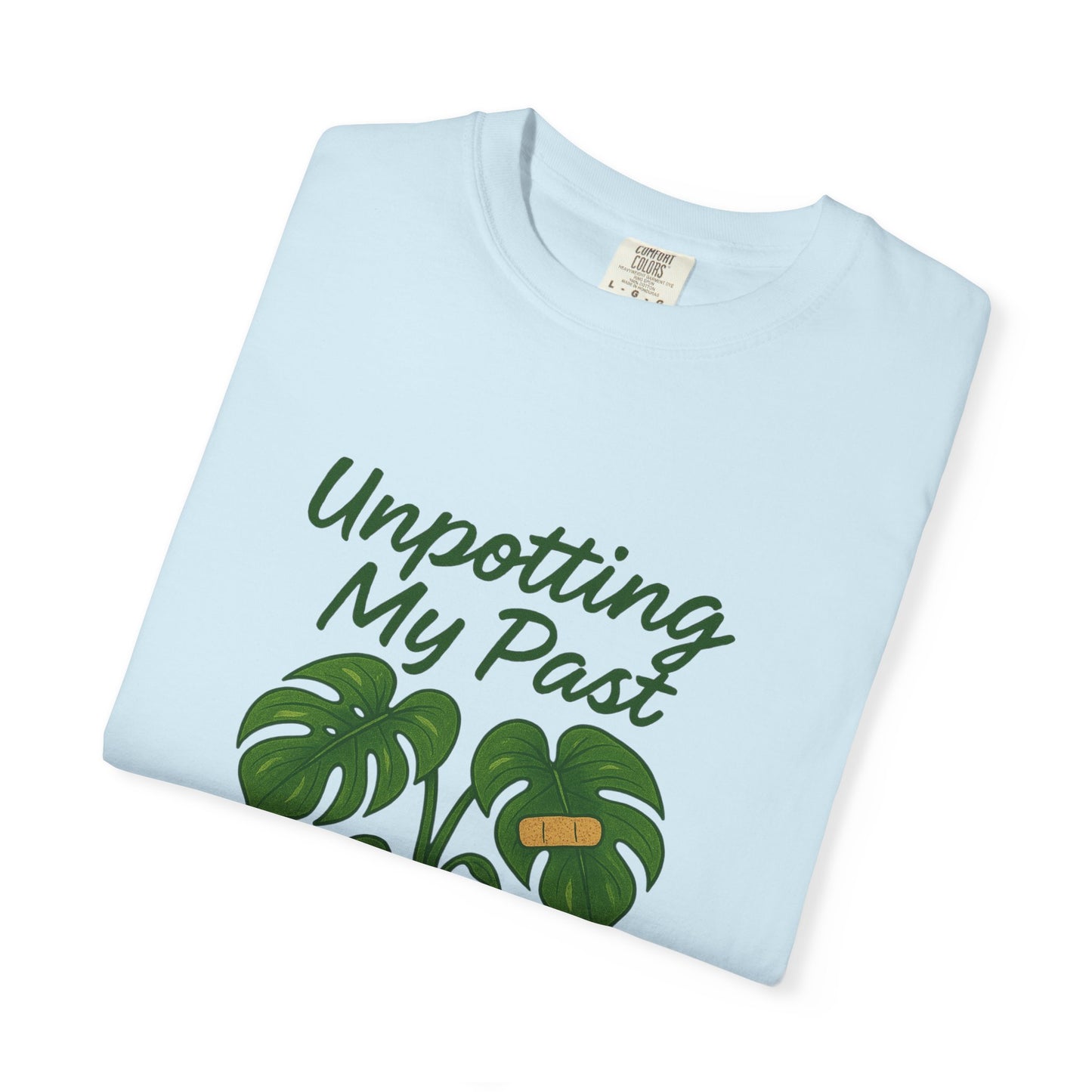 Unisex Garment-Dyed T-Shirt - "Unpotting My Past" with Monstera Design for Mental Health Awareness